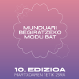 Loraldia Festibala 10 - Munduari begiratzeko modu bat